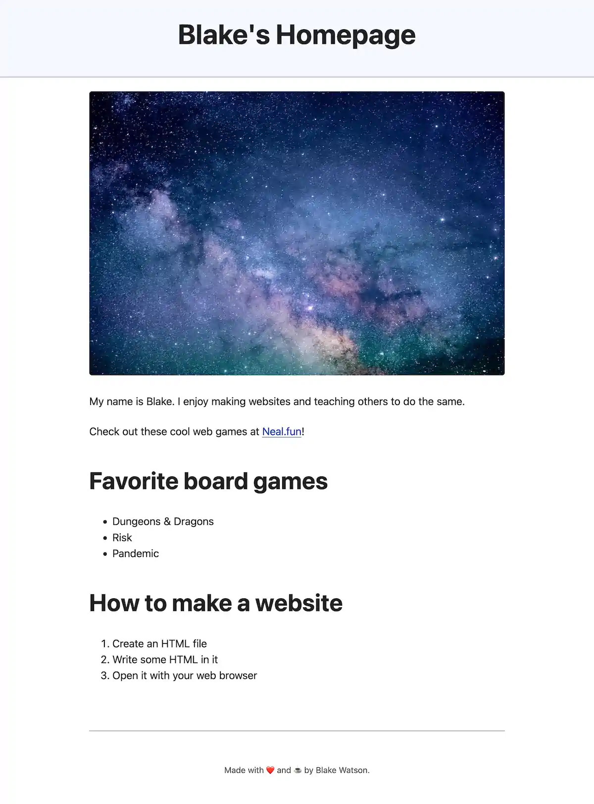 Captura de tela da “Blake's Homepage” com mais melhorias de estilo. A página agora tem um cabeçalho claro no topo, com um fundo claro, que faz o título “Blake's Homepage” se destacar mais. O espaço entre as seções melhorou a leitura, e um rodapé novo apareceu embaixo, com o texto. Esse rodapé dá um toque pessoal. O layout geral parece mais estruturado e equilibrado visualmente.