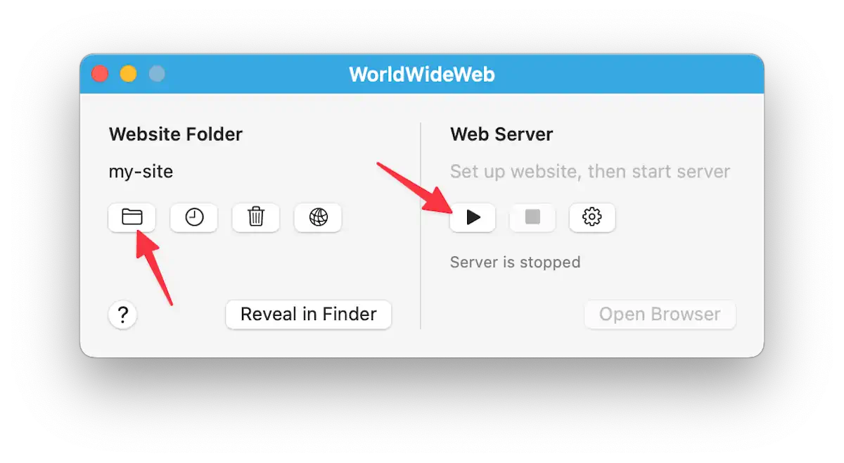 Captura de tela da janela do app “WorldWideWeb”, com duas seções principais: “Website Folder” e “Web Server”. Em “Website Folder” há um ícone de pasta com o nome “my-site”. Em “Web Server” há um botão de play com o texto “Server is stopped”. Setas vermelhas apontam para cada ícone.